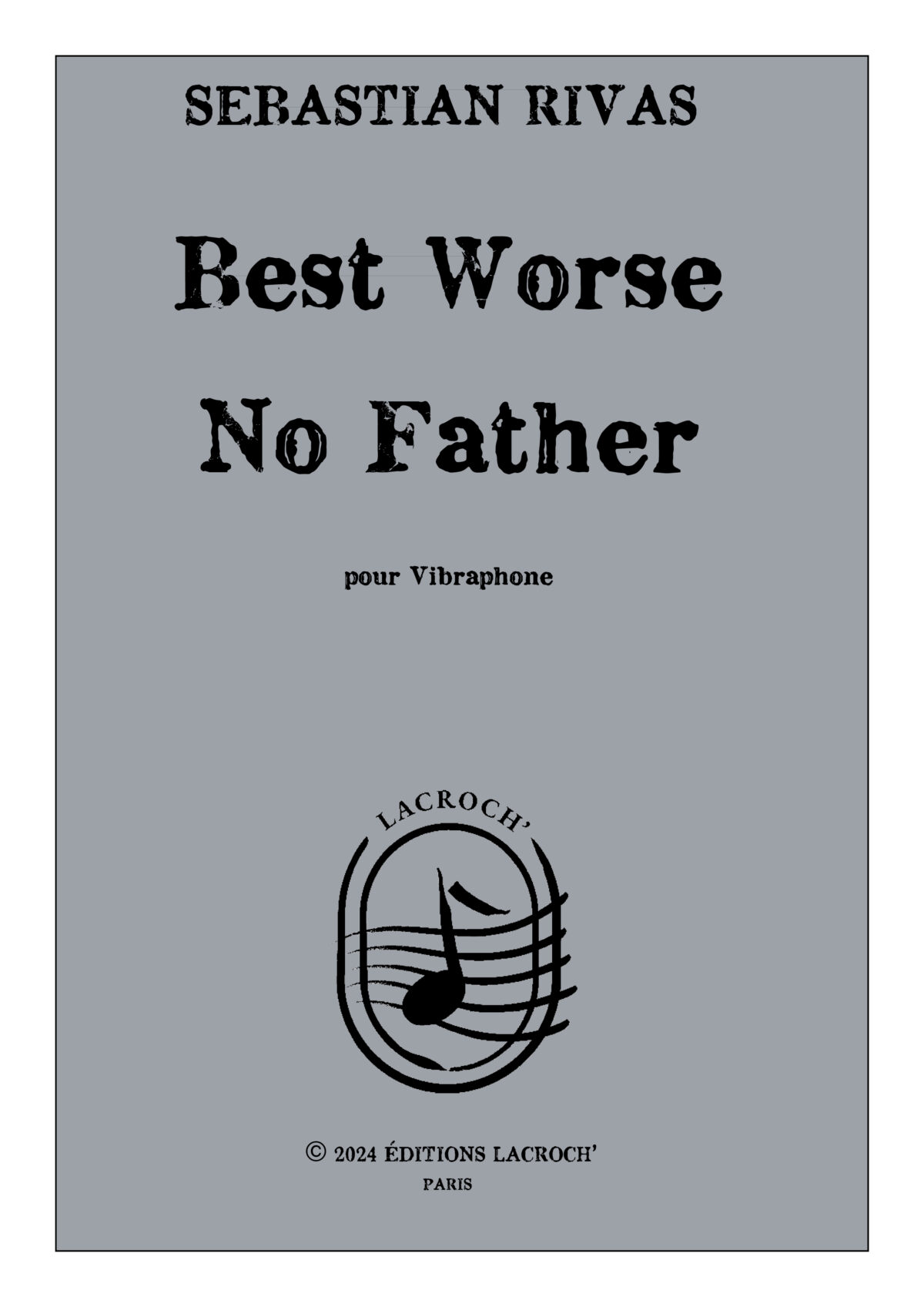 Best Worse No Father - Sabastian Rivas