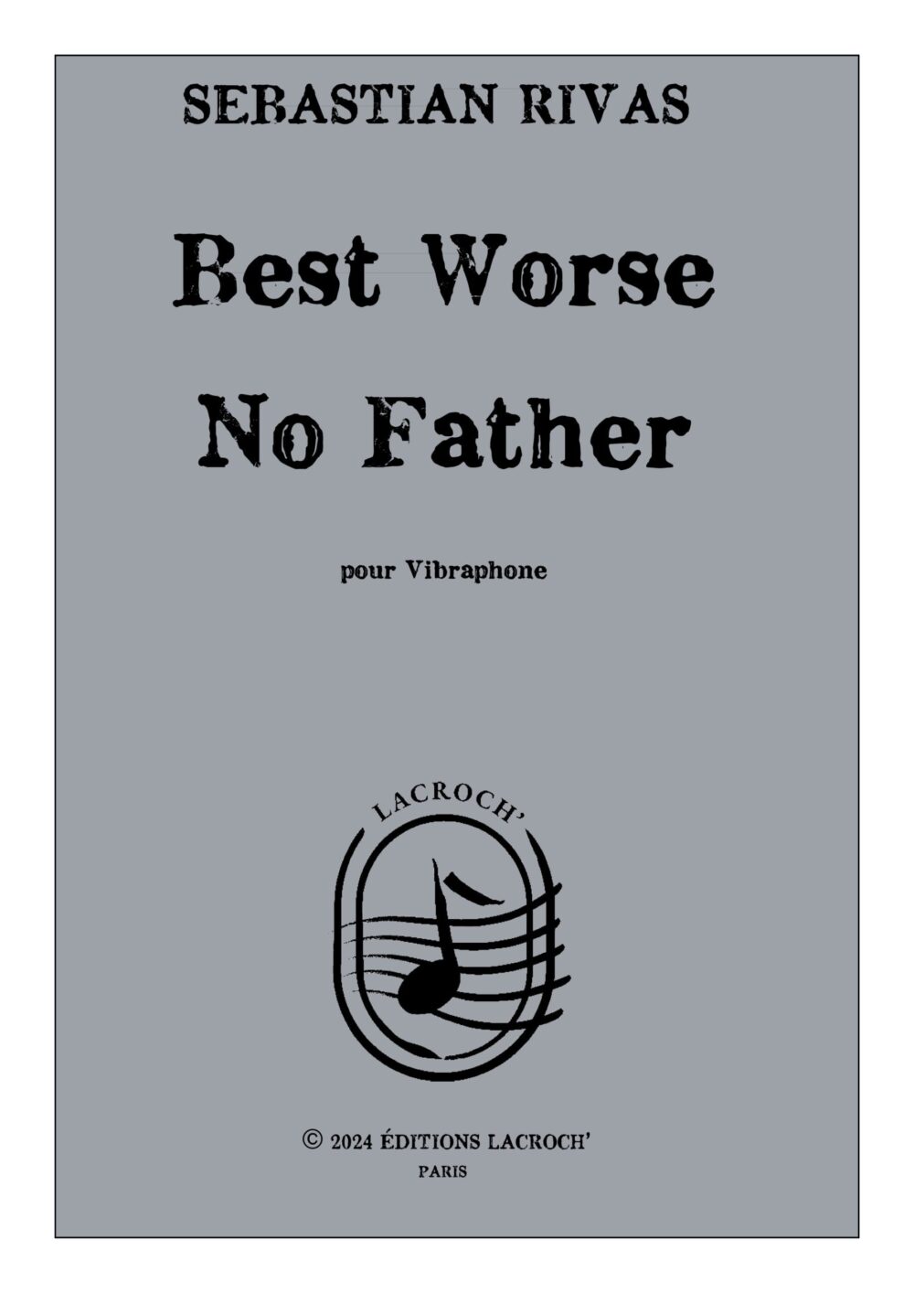 Best Worse No Father - Sabastian Rivas