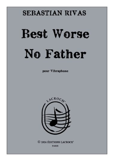 Best Worse No Father - Sabastian Rivas