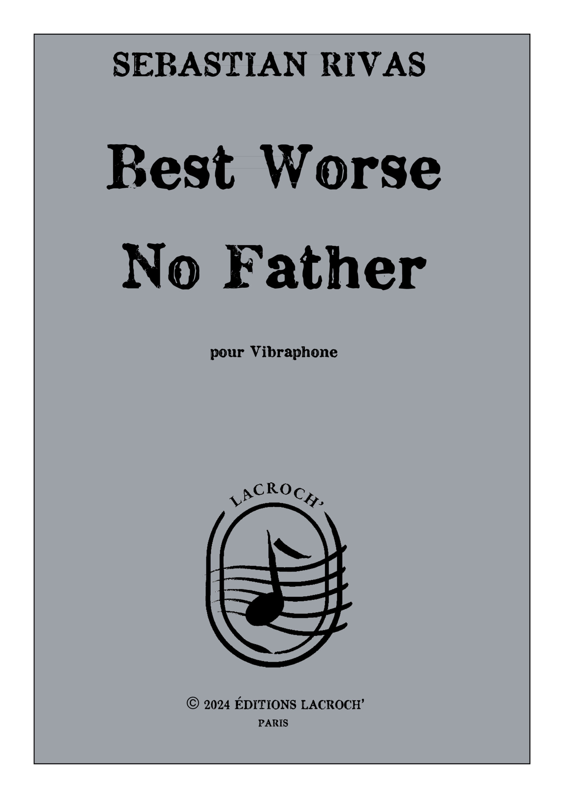 Best Worse No Father - Sabastian Rivas