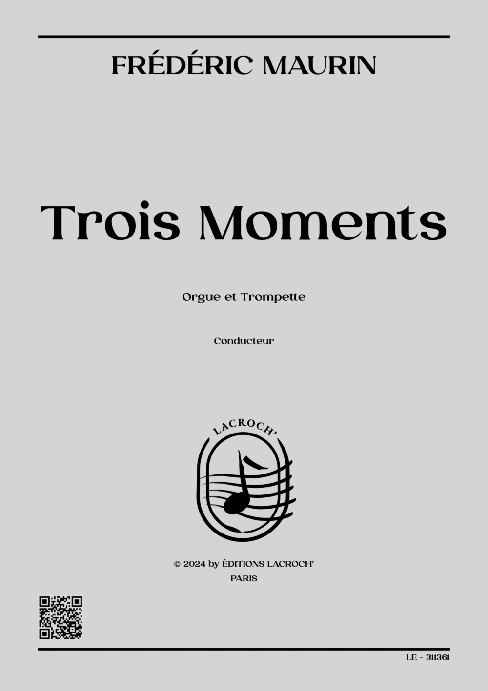 Frédéric Maurin – Trois Moments-  Lacroch&rsquo;