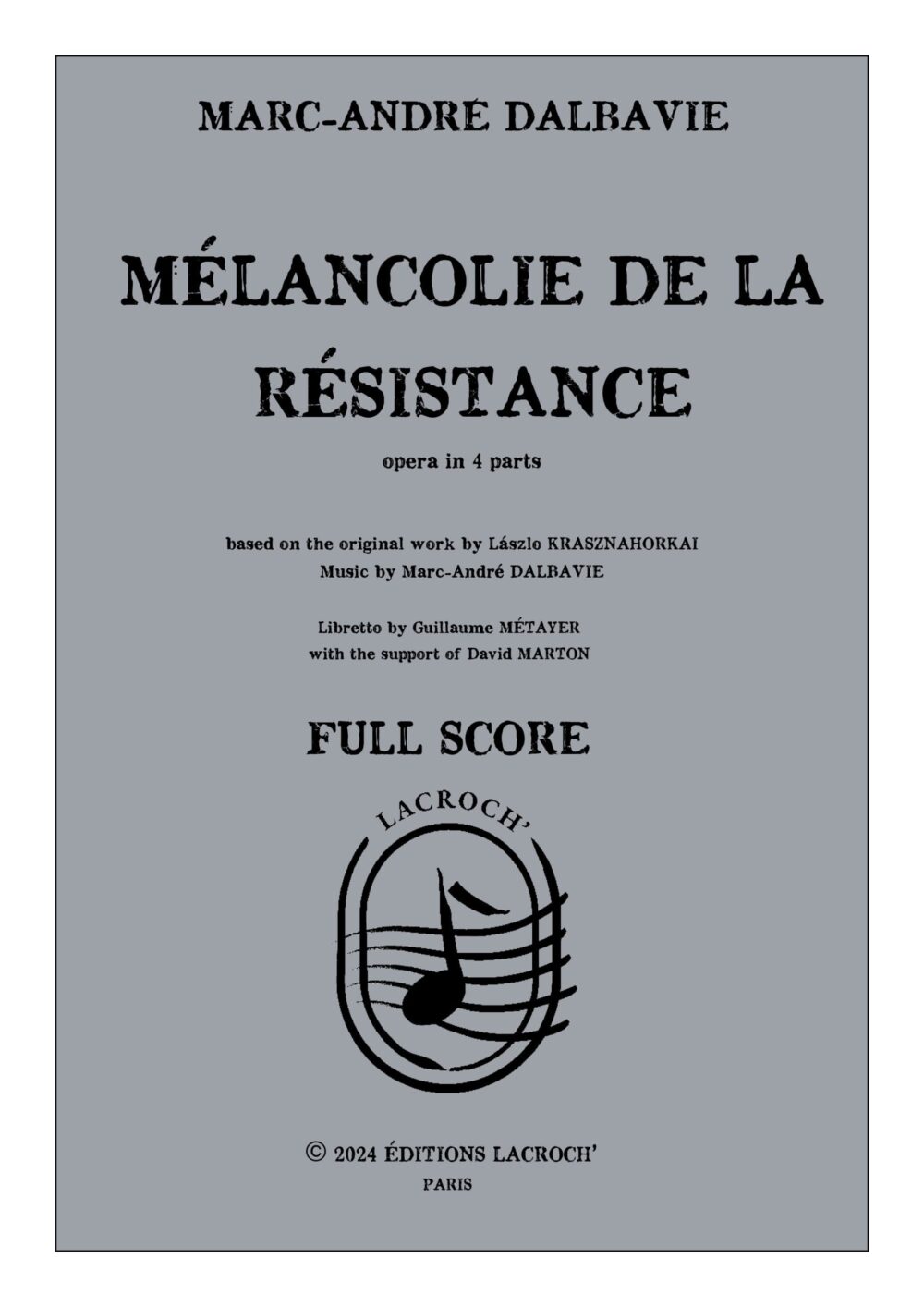 Mélancolie de la résistance – Marc-André Dalbavie