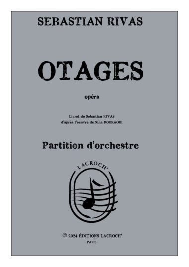 OTAGES [Opéra]