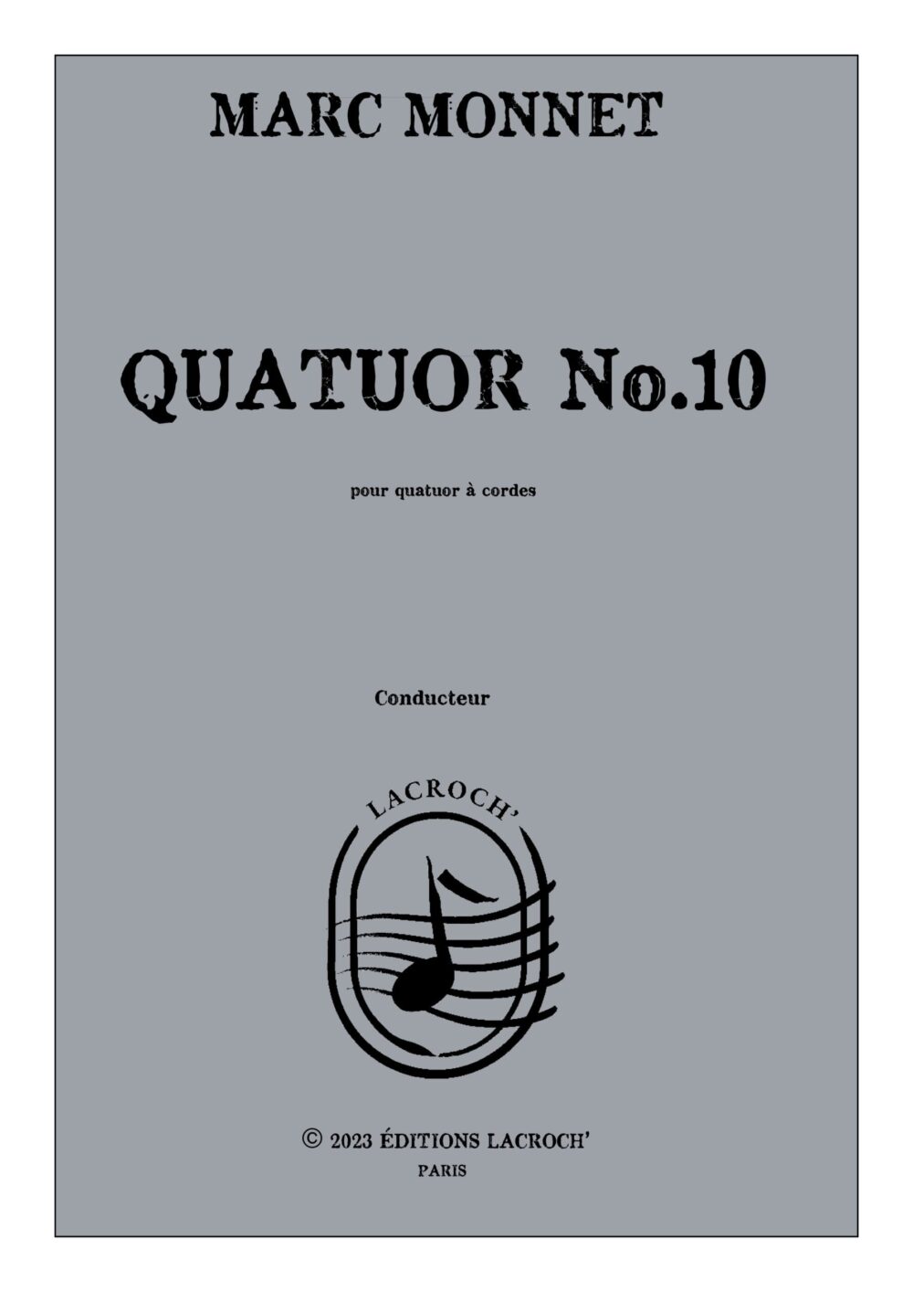 Quatuor No.10 – Marc Monnet