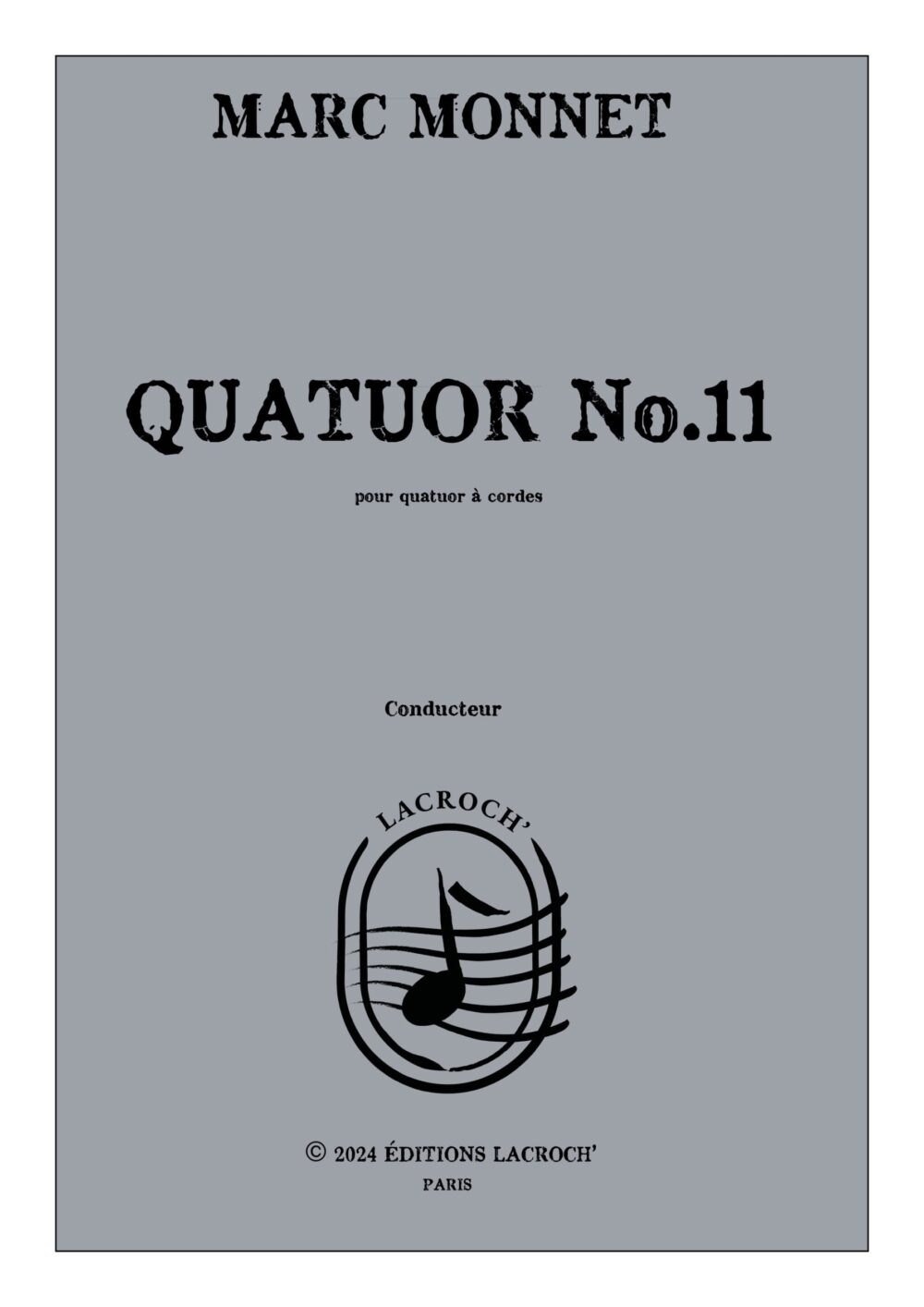 Quatuor No.11 – Marc Monnet Quatuor No.11 – Marc Monnet