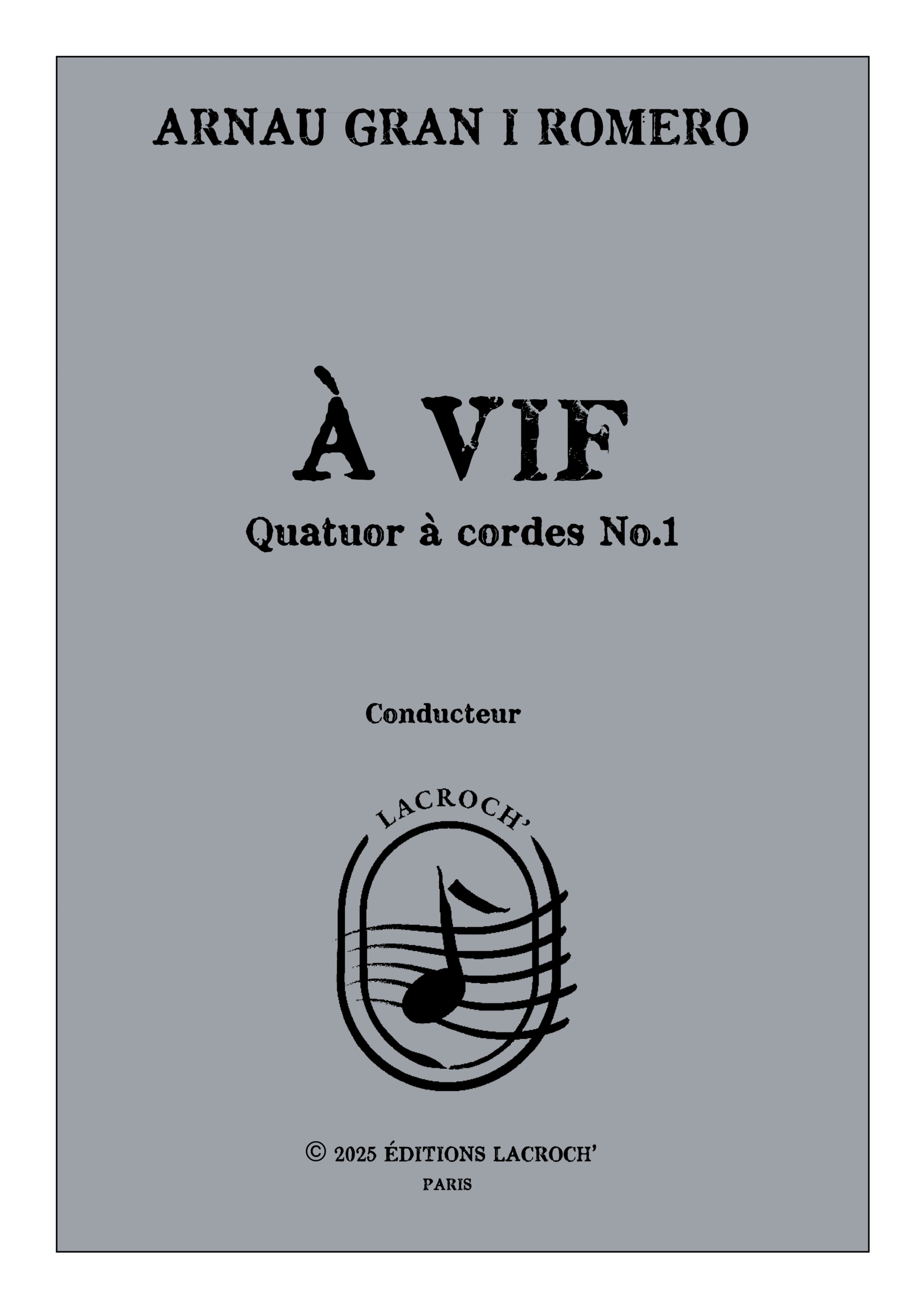 Arnau Gran i Romero - A Vif - Quatuor No 1