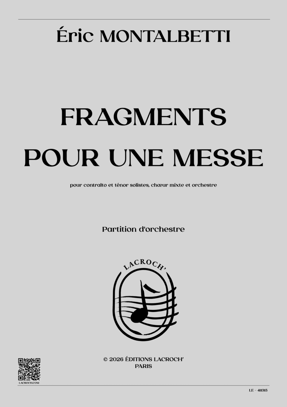 Fragments pour une Messe – Éric MONTALBETTI – Éditions Lacroch’ Fragments pour une Messe – Éric MONTALBETTI – Éditions Lacroch’
