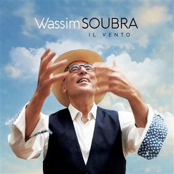 IL VENTO – Wassim SOUBRA – Concert à Paris